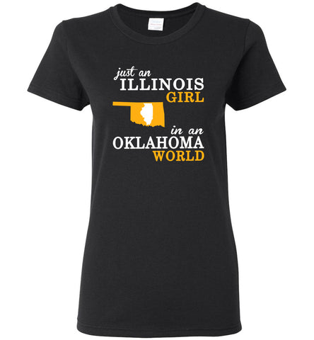 Just an Illinois Girl In An Oklahoma World - Women Tee