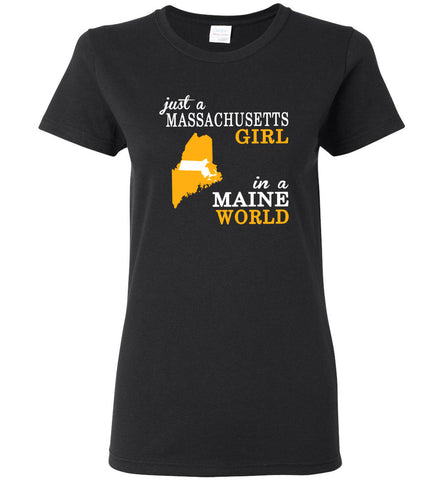 Just A Massachusetts Girl In A Maine World - Women Tee