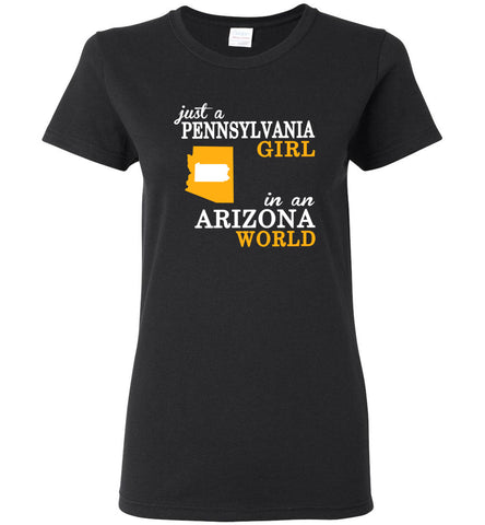 Just A Pennsylvania Girl In An Arizona World - Women Tee