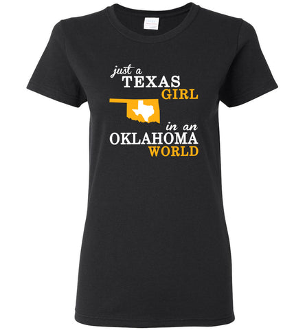 Just A Texas Girl In An Oklahoma World - Women Tee