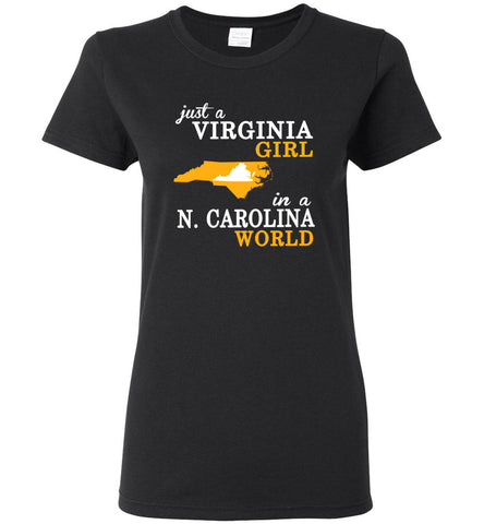Just A Virginia Girl In A N. Carolina World - Women Tee