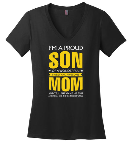 I'm A Proud Son Of A Wonderfull Sweet And Awesome Mom - Ladies V-Neck