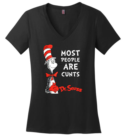 DrSeuss Most People Are Cunts - Ladies V-Neck