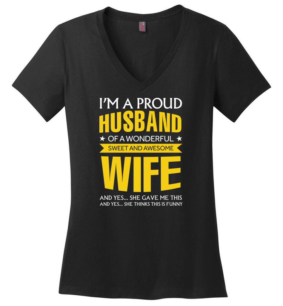 I'm A Proud Husband Of A Wonderfull Sweet And Awesome Wife - Ladies V-Neck