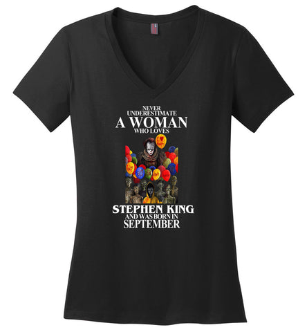 Never Underestimate A Woman Who Loves Stephen King And Was Born In X - Ladies V-Neck