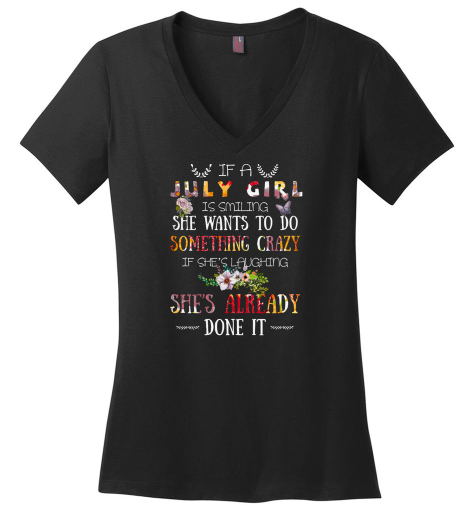 July Girl Birthday Gift If She Smiling or laughing - Ladies V-Neck