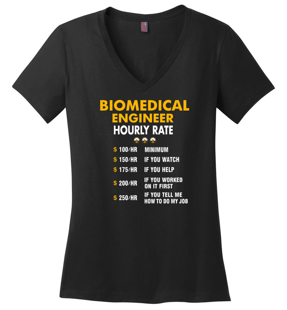 Funny Biomedical Engineer Hourly Rate Job If You Tell Me How To Do My Job AMZ - Ladies V-Neck