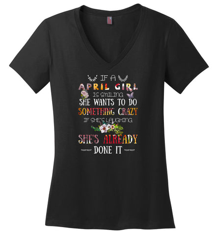 April Girl Birthday Gift If She Smiling or laughing - Ladies V-Neck
