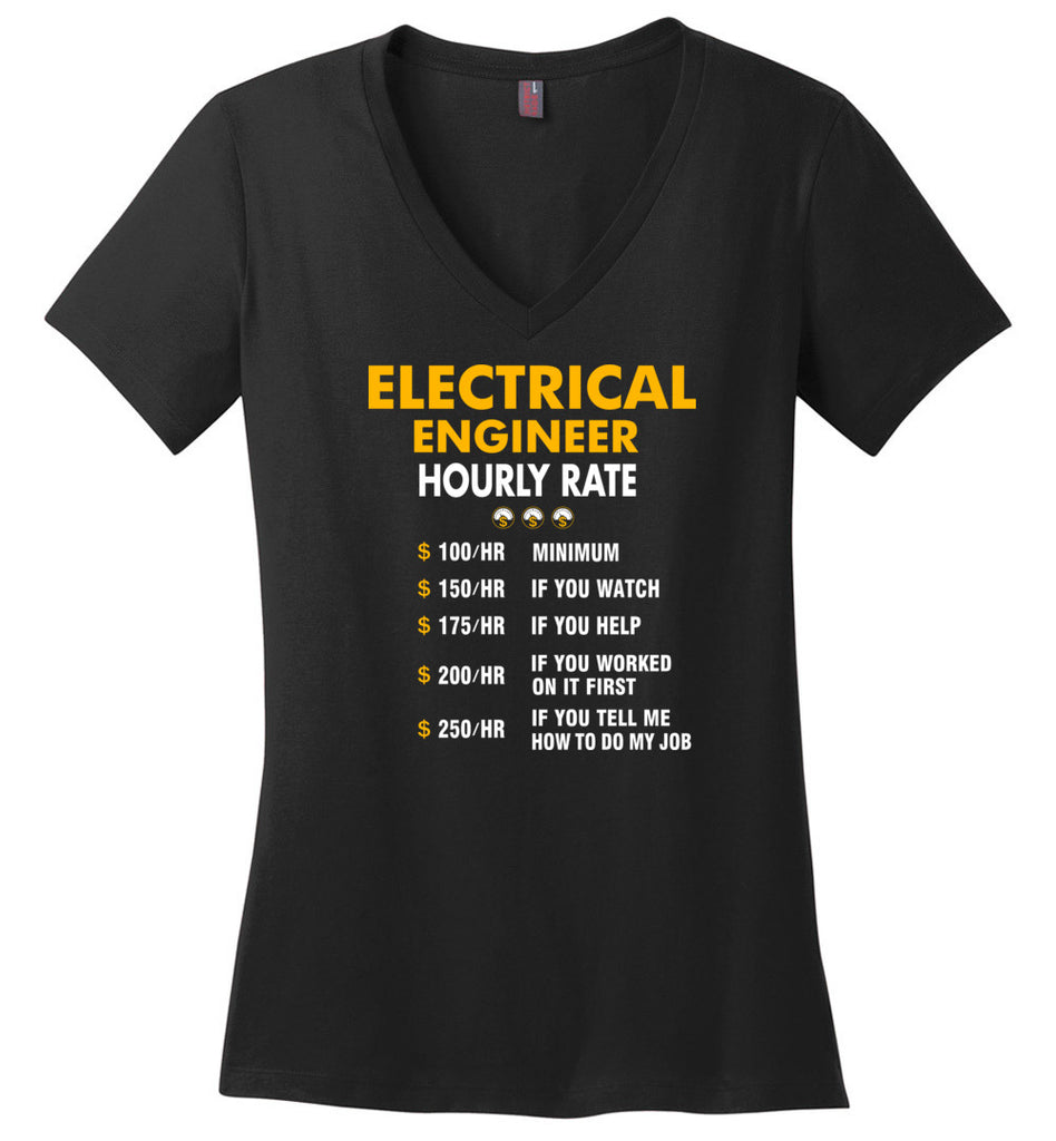 Funny Electrical Engineer Hourly Rate Job If You Tell Me How To Do My Job AMZ - Ladies V-Neck