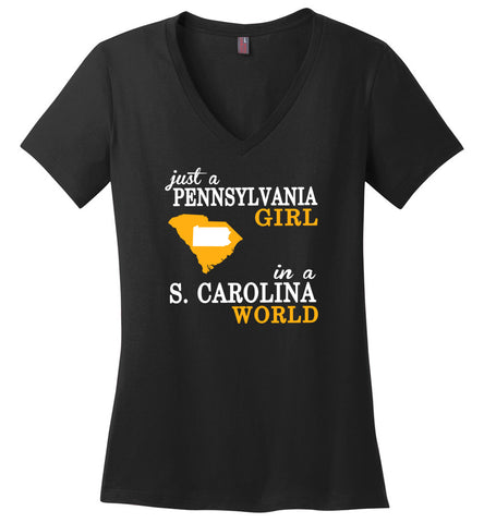 Just A Pennsylvania Girl In A S. Carolina  World - Ladies V-Neck