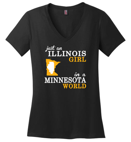 Just an Illinois Girl In A Minnesota World - Ladies V-Neck