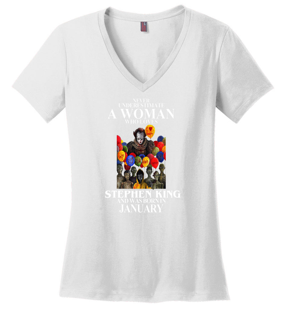 Never Underestimate A Woman Who Loves Stephen King And Was Born In January - Ladies V-Neck