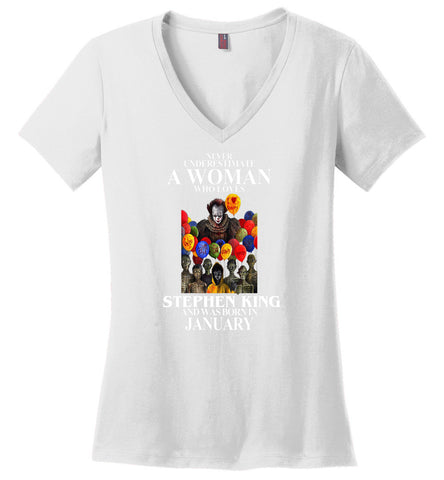Never Underestimate A Woman Who Loves Stephen King And Was Born In January - Ladies V-Neck