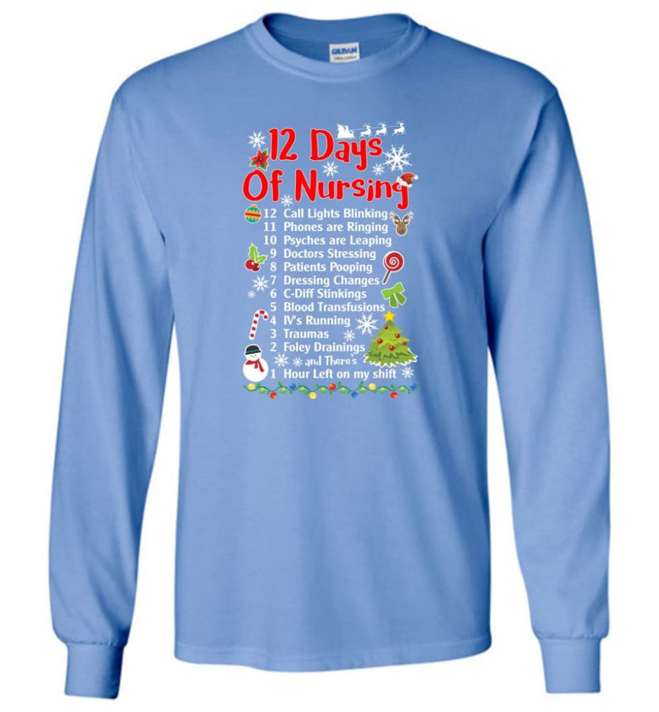 12 Days Of Nursing Christmas Gifts For Nurse Long Sleeve T-Shirt - Carolina Blue / M