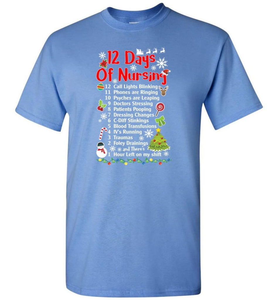 12 Days Of Nursing Christmas Gifts For Nurse T-Shirt - Carolina Blue / S