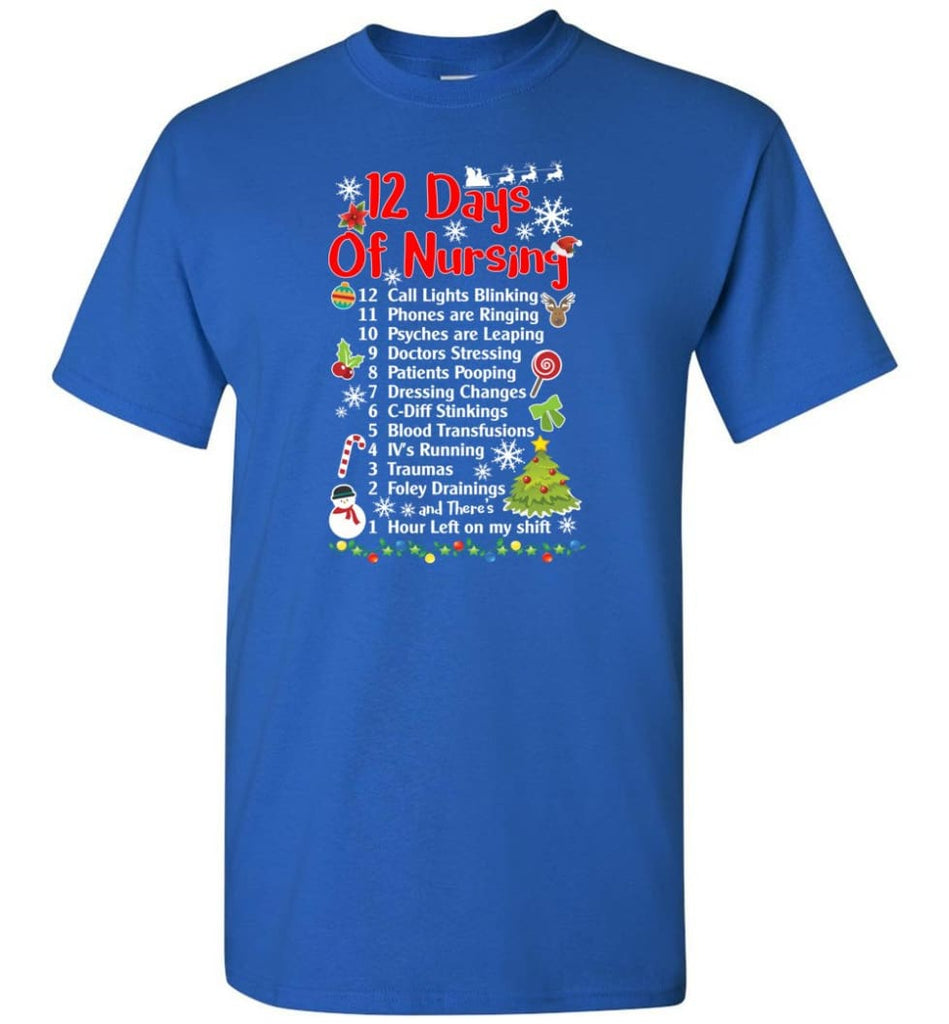 12 Days Of Nursing Christmas Gifts For Nurse T-Shirt - Royal / S