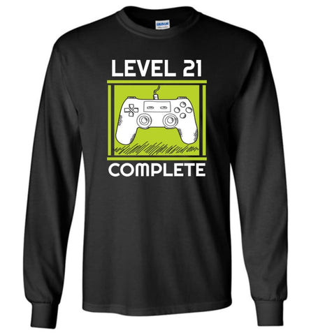 21st Birthday Gift for Gamer Level 21 Complete Long Sleeve T-Shirt - Black / M