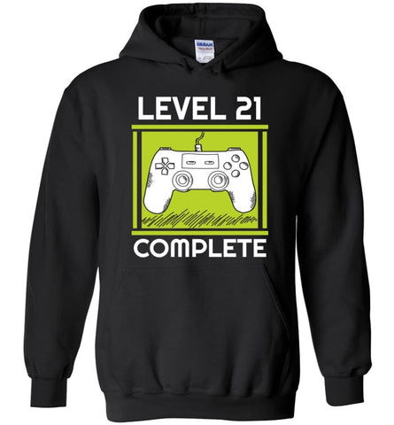 21st Birthday Gift for Gamer Video Games Level 21 Complete Hoodie - Black / M