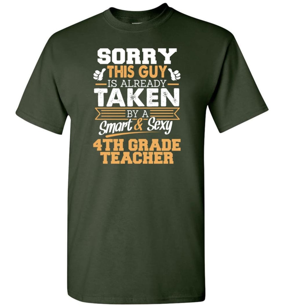 4th Grade Teacher Shirt Cool Gift for Boyfriend Husband or Lover - Short Sleeve T-Shirt - Forest Green / S