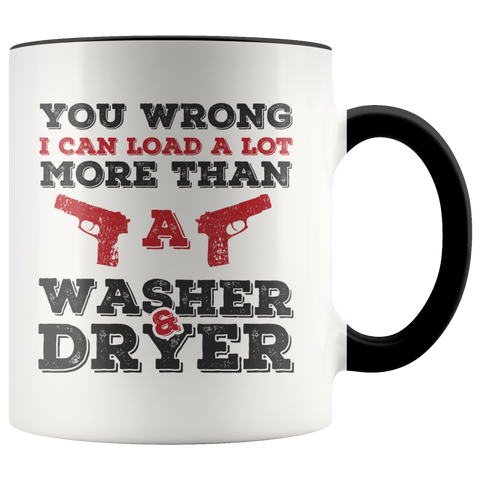 I Can Load More Than A Washer Dryer Premium Accent Mug