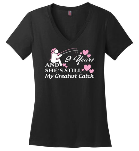 9 Years Anniversary She Still My Greatest Catch Ladies V-Neck - Black / M