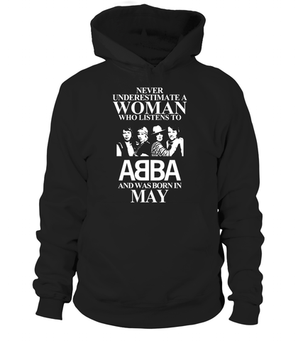 Never Underestimate Woman listens to ab ba and born in may tzlplus