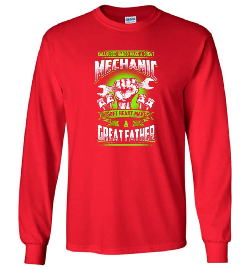 A Great Father Mechanic Mechanic Shirt For Father - Long Sleeve T-Shirt - Red / M