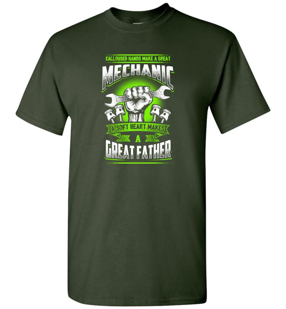 A Great Father Mechanic Mechanic Shirt For Father - Short Sleeve T-Shirt - Forest Green / S