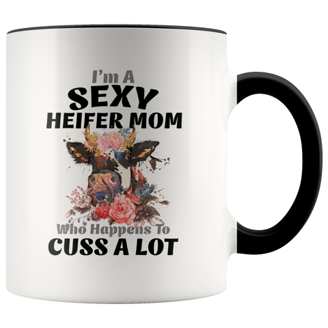 I'm A Sexy Heifer Mom Who Happens To Cuss A Lot Premium Accent Mug