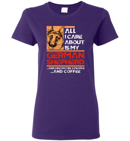 All I Care About Is My German Shepherd and 3 People and Coffee Women Tee - Purple / M