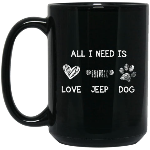All I Need is Love Jeep and Dog 15 oz Black Mug - Black / One Size - Drinkware