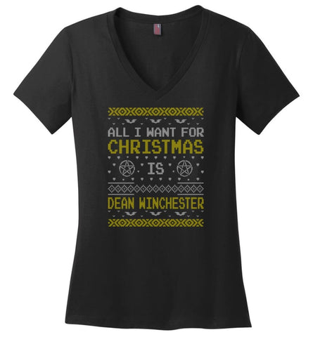 All I Want For Christmas is Dean Winchester Supernatural Sweatshirt Hoodie Shirt - Ladies V-Neck - Black / M