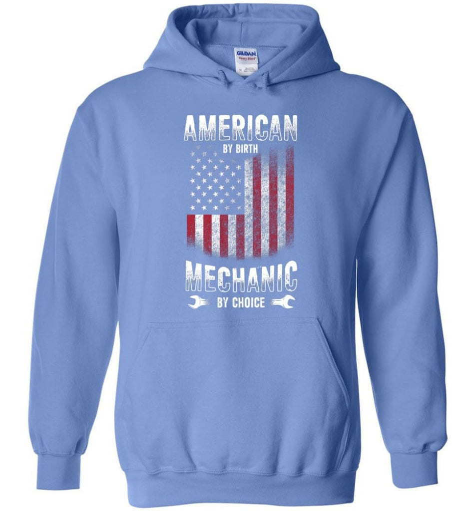 American By Birth Mechanic By Choice Shirt - Hoodie - Carolina Blue / M