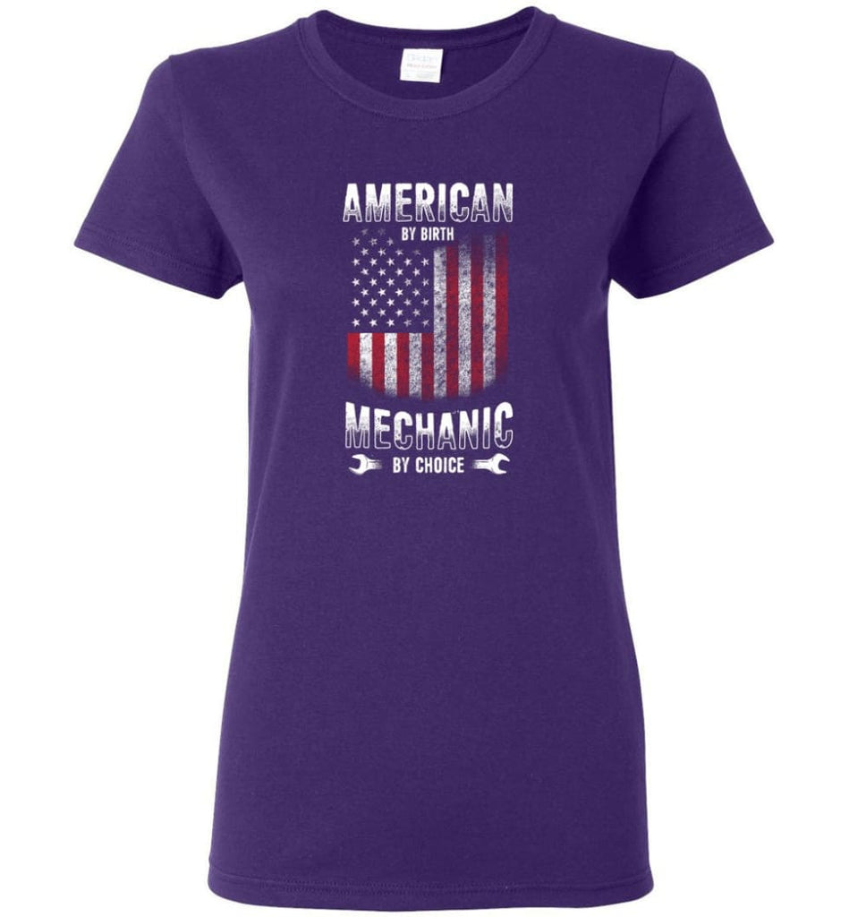American By Birth Mechanic By Choice Shirt Women Tee - Purple / M