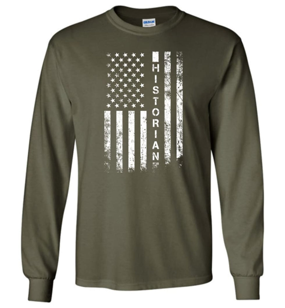 American Flag Historian - Long Sleeve T-Shirt - Military Green / M