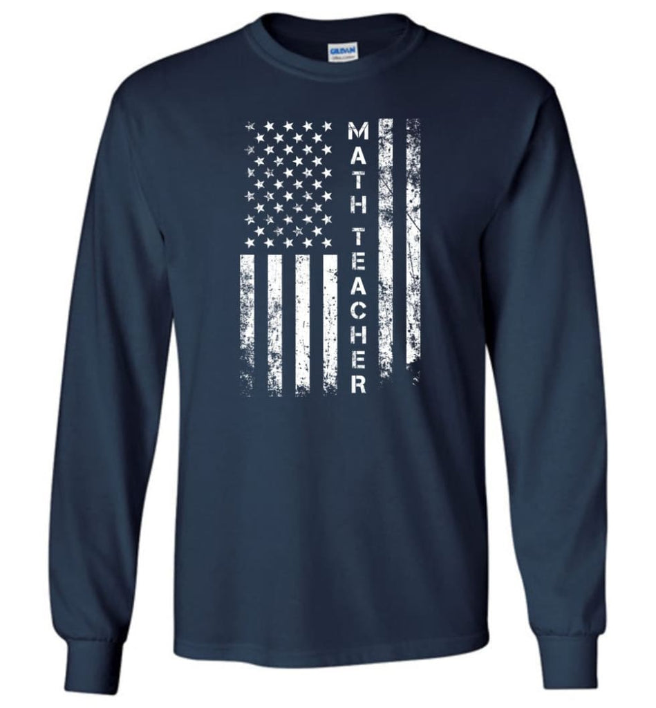 American Flag Math Teacher - Long Sleeve T-Shirt - Navy / M