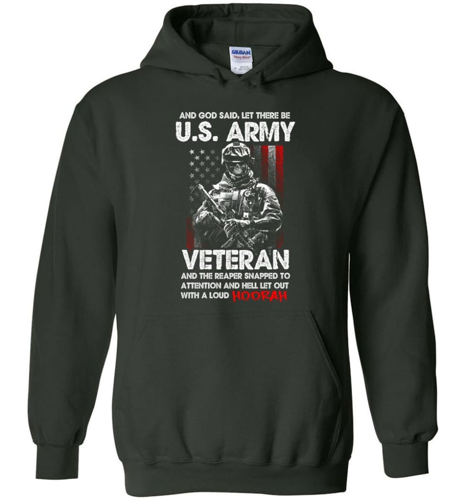 And God Said Let There Be U.S. Army Veteran Shirt - Hoodie - Forest Green / M