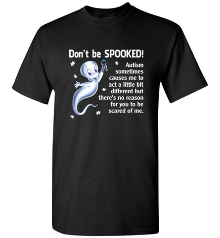 Autism Awareness Shirt 2017 Don’T Be Spooked I Love Someone With Autism T-Shirt - Black / S