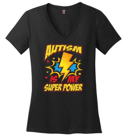 Autism Is My Super Power Shirt Autism Awareness - Ladies V-Neck - Black / M