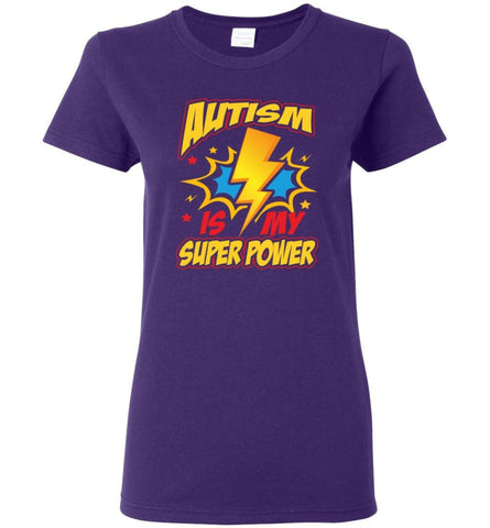 Autism Is My Super Power Shirt Autism Awareness Women Tee - Purple / M
