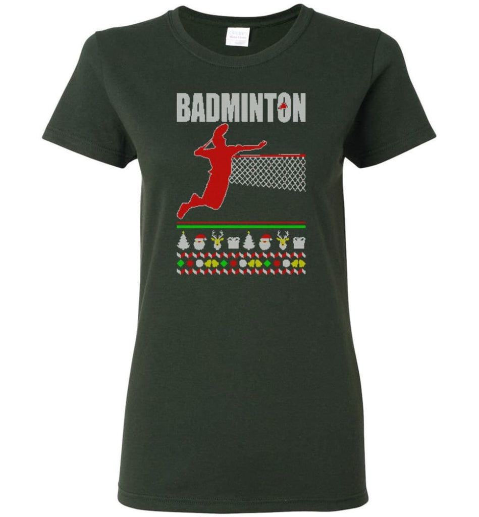 Badminton Ugly Christmas Sweater Women Tee - Forest Green / M