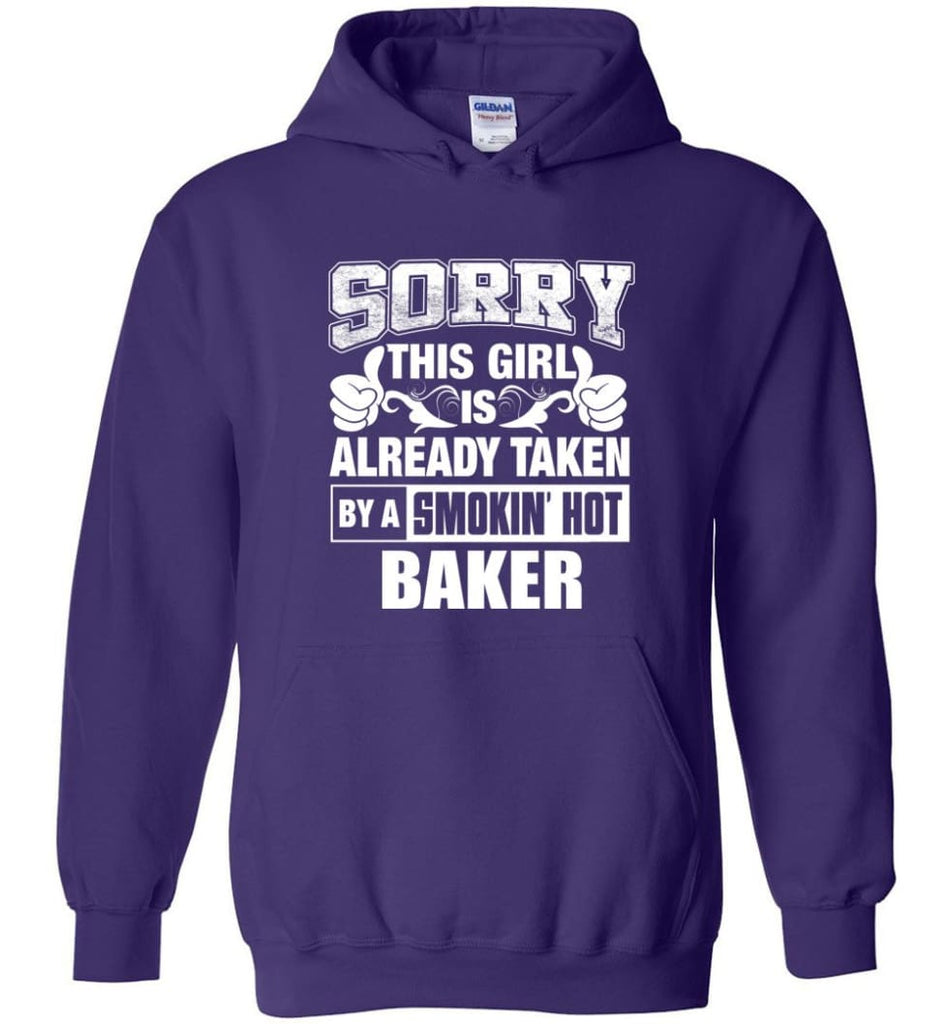 BAKER Shirt Sorry This Girl Is Already Taken By A Smokin’ Hot - Hoodie - Purple / M