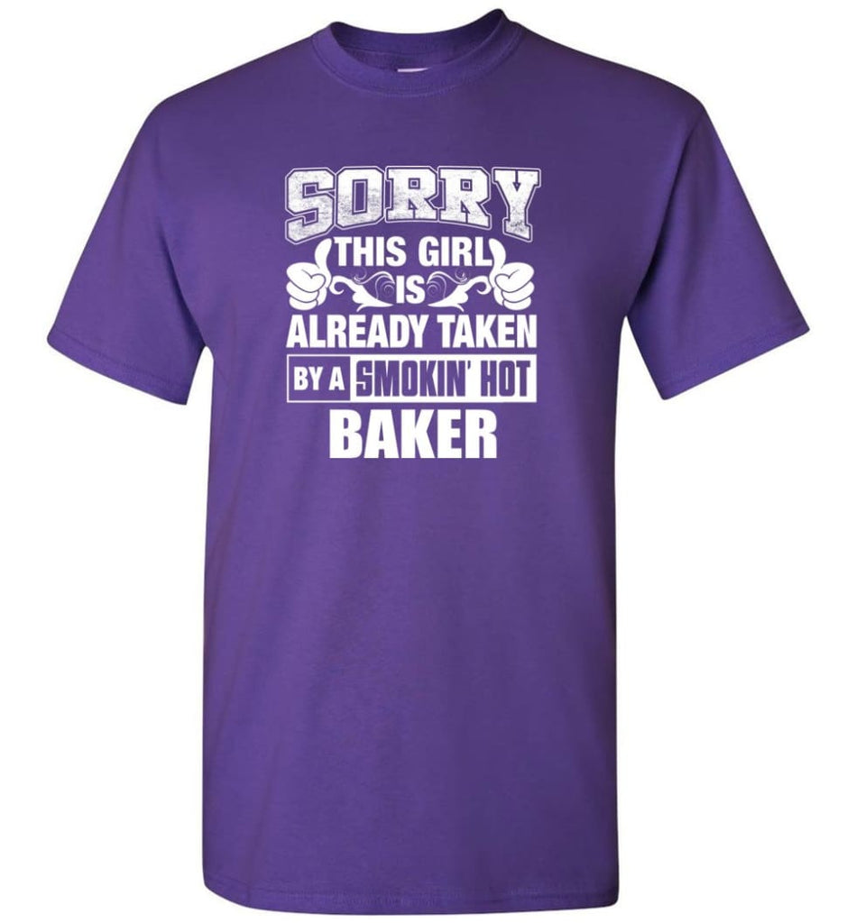 BAKER Shirt Sorry This Girl Is Already Taken By A Smokin’ Hot - Short Sleeve T-Shirt - Purple / S
