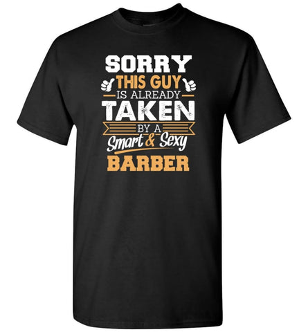 Barber Shirt Cool Gift for Boyfriend Husband or Lover - Short Sleeve T-Shirt - Black / S