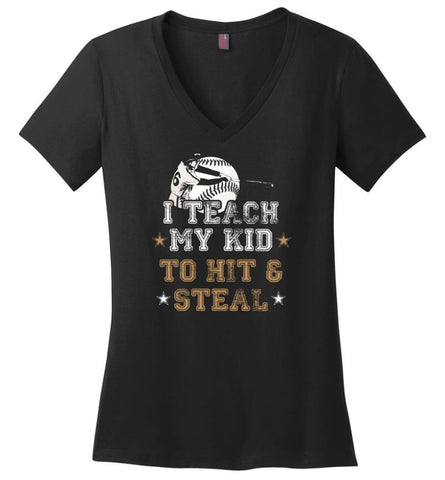 Baseball Lovers Shirt I Teach My Kid To Hit And Steal Ladies V-Neck - Black / M - womens apparel