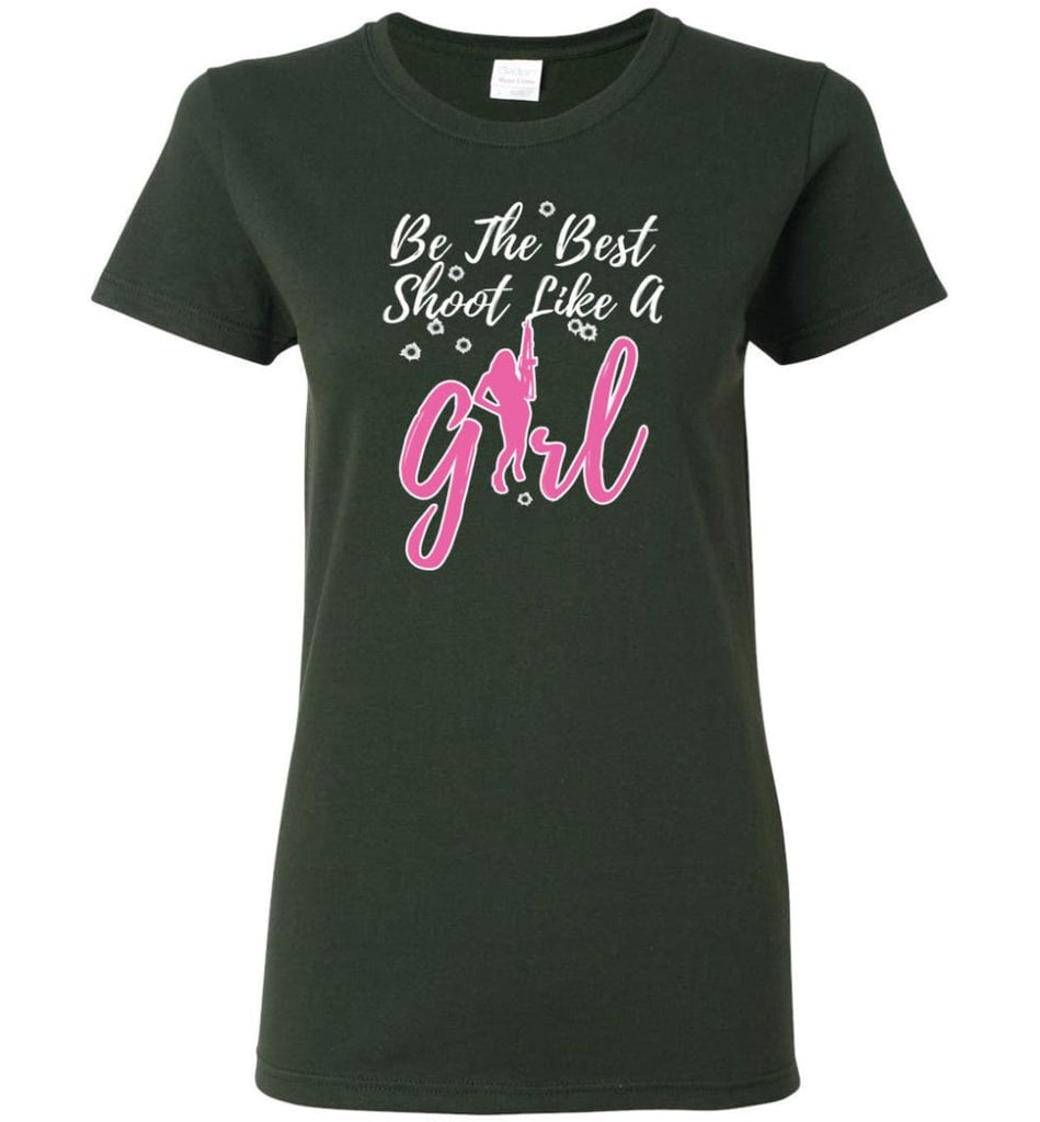 Be The Best Shoot Like A Girl Women Tee - Forest Green / M