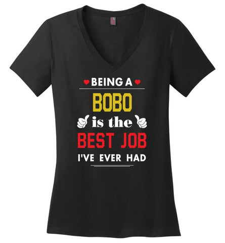 Being A Bobo Is The Best Job Gift For Grandparents Ladies V-Neck - Black / M