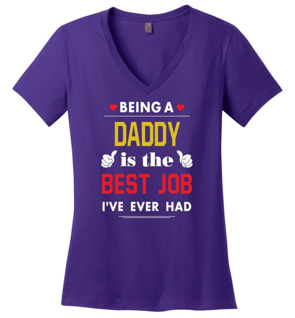 Being A Daddy Is The Best Job Gift For Grandparents Ladies V-Neck - Purple / M