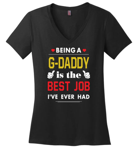 Being A G daddy Is The Best Job Gift For Grandparents Ladies V-Neck - Black / M