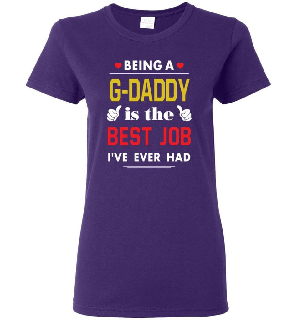Being A G daddy Is The Best Job Gift For Grandparents Women Tee - Purple / M